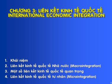 Bài giảng Quản trị kinh doanh - Chương 3: Liên kết kinh tế quốc tế