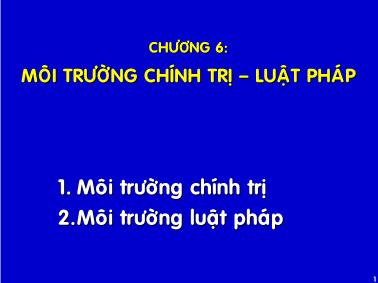 Bài giảng Quản trị kinh doanh - Chương 6: Môi trường chính trị - Luật pháp