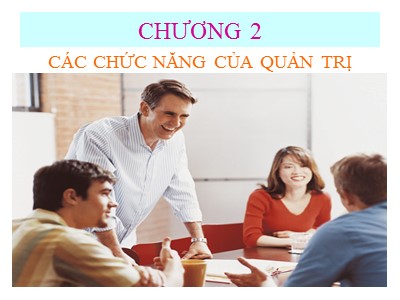 Bài giảng Quản trị Logistics kinh doanh - Chương 2: Các chức năng của quản trị