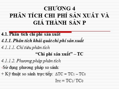 Bài giảng Quản trị sản xuất - Chương 4: Phân tích chi phí sản xuất và giá thành sản phẩm