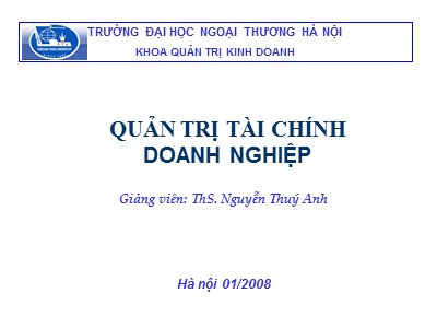 Bài giảng Quản trị tài chính doanh nghiệp - Nguyễn Thúy Anh