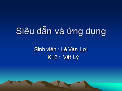 Bài giảng Siêu dẫn và ứng dụng - Lê Văn Lợi