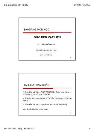 Bài giảng Sức bền vật liệu - Chương 1: Các khái niệm cơ bản lý thuyết nội ngoại lực - Trần Hữu Huy