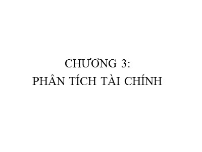 Bài giảng Tài chính-Tiền tệ - Chương 3: Phân tích tài chính