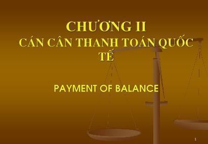 Bài giảng Thị trường tài chính - Chương 2: Cán cân thanh toán quốc tế