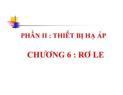 Bài giảng Thiết bị hạ áp - Chương 6: Rơ le