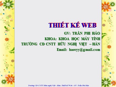 Bài giảng Thiết kế Web - Chương 1: Giới thiệu về Internet và website - Trần Phi Hảo