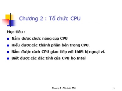 Bài giảng Thiết kế Web - Chương 2 : Tổ chức CPU