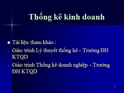 Bài giảng Thống kê - Chương 1: Thống kê kinh doanh