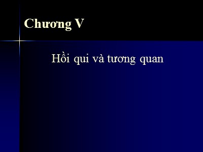 Bài giảng Thống kê - Chương 5: Hồi qui và tương quan