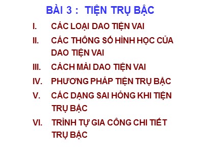 Bài giảng Thực hành Tiện - Bài 3: Tiện trụ bậc