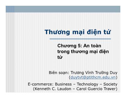 Bài giảng Thương mại điện tử - Chương 5: An toàn trong thương mại điện tử - Trương Vĩnh Trường Duy