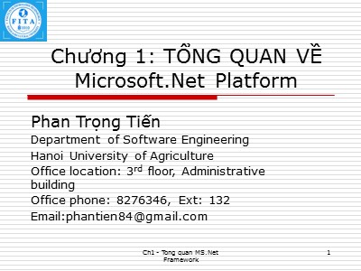 Bài giảng Tích hợp hệ thống - Chương 1: Tổng quan về Microsoft.net platform - Phan Trọng Tiến