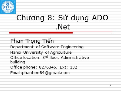 Bài giảng Tích hợp hệ thống - Chương 8: Sử dụng ADO.NET - Phan Trọng Tiến