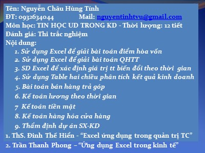 Bài giảng Tin học ứng dụng trong kinh doanh - Chương 1: Sử dụng excel để giải bài toán điểm hòa vốn - Nguyễn Châu Hùng Tính