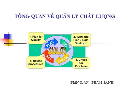 Bài giảng Tổng quan về quản lí chất lượng - Phạm Sanh