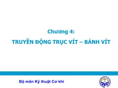 Bài giảng Truyền động cơ khí - Chương 4: Truyền động trục vít - Bánh vít