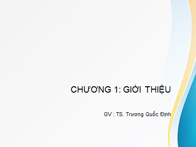 Bài giảng UML - Chương 1: Giới thiệu - Trương Quốc Định