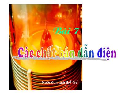 Bài giảng về Các chất bán dẫn