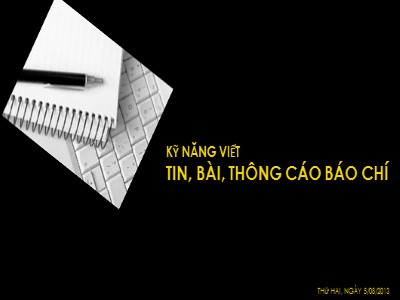 Bài giảng Viết tin, bài, thông cáo báo chí - Hoàng Xuân Phương