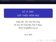 Bài giảng Xử Lý ảnh Giới thiệu môn học - Đinh Phú Hùng