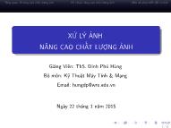 Bài giảng Xử Lý ảnh Nâng cao chất lượng ảnh - Đinh Phú Hùng