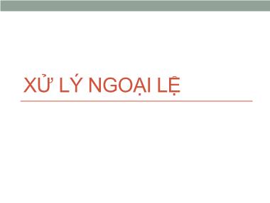 Bài giảng Xử Lý ngoại lệ