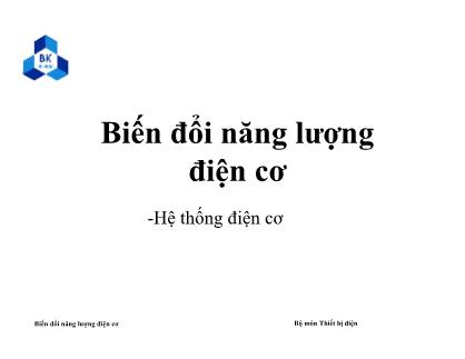 Biến đổi năng lượng điện cơ - Hệ thống điện cơ