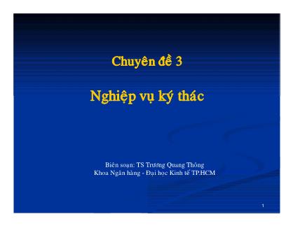 Chuyên đề Nghiệp vụ kí thác - Trương Quang Thông