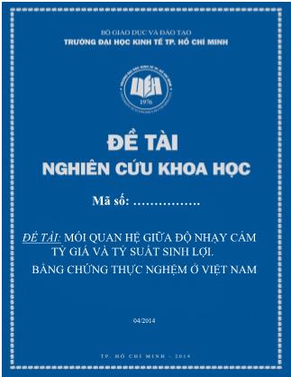 Đề tài Nghiên cứu khoa học: Mối quan hệ giữa độ nhạy cảm tỷ giá và tỷ suất sinh lợi bằng chứng thực nghệm ở Việt Nam