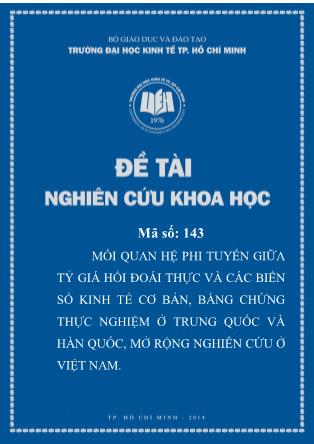 Đề tài Nghiên cứu khoa học: Mối quan hệ phi tuyến giữa tỷ giá hối đoái thực và các biến số kinh tế cơ bản, bằng chứng thực nghiệm ở Trung quốc và Hàn quốc-Mở rộng nghiên cứu ở Việt Nam