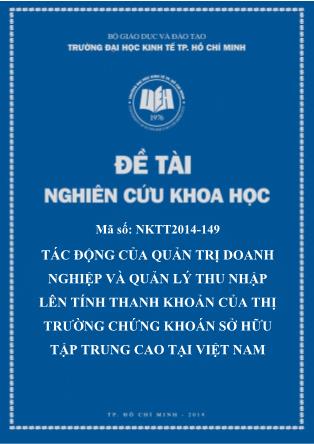 Đề tài Nghiên cứu khoa học: Tác động của quản trị doanh nghiệp và quản lý thu nhập lên tính thanh khoản của thị trường chứng khoán sở hữu tập trung cao tại Việt Nam