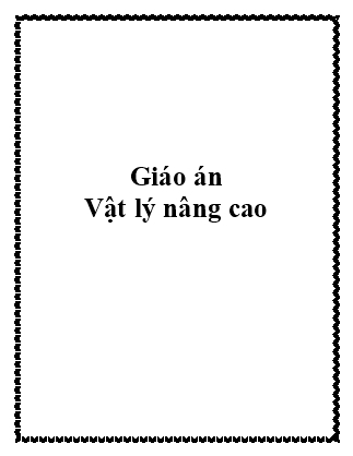 Giáo án Vật lý 10 nâng cao