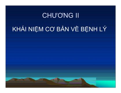 Giáo trình Bệnh truyền nhiễm - Chương 2: Khái niệm cơ bản về bệnh lý