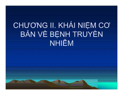 Giáo trình Bệnh truyền nhiễm - Chương 2: Khái niệm cơ bản về bệnh truyền nhiễm