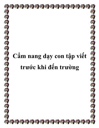 Giáo trình Cẩm nang dạy con tập viết trước khi đến trường