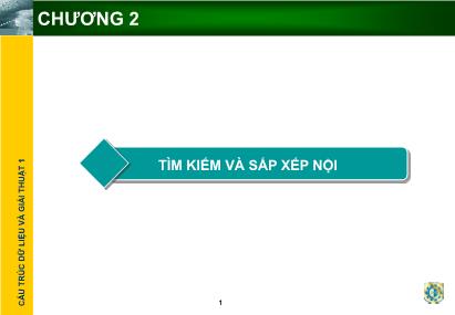 Giáo trình Cấu trúc dữ liệu và giải thuật - Chương 2: Tìm kiếm và sắp xếp nội