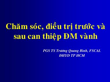 Giáo trình Chăm sóc, điều trị trước và sau can thiệp ĐM vành - Trương Quang Bình