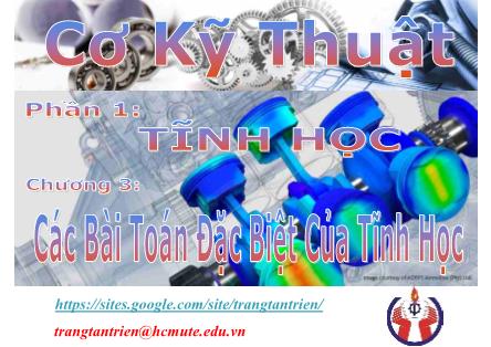 Giáo trình Cơ kĩ thuật - Chương 3: Các bài toán đặc biệt của tĩnh học