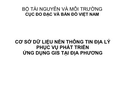 Giáo trình Cơ sở dữ liệu nền thông tin địa lý phục vụ phát triển ứng dụng gis tại địa phương