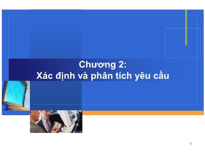 Giáo trình Công nghệ phần mềm - Chương 2: Xác định và phân tích yêu cầu