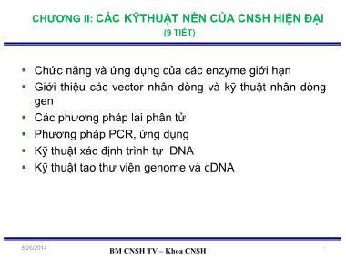 Giáo trình Công nghệ sinh học đại cương - Chương 2: Các kĩ thuật nền của CNSH hiện đại