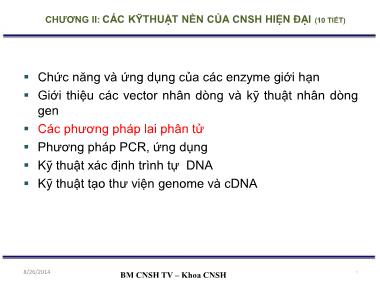 Giáo trình Công nghệ sinh học đại cương - Chương 2: Các kĩ thuật nền của CNSH hiện đại-Các phương phap lai phân tử