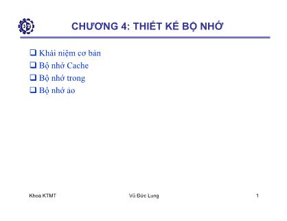 Giáo trình Công nghệ thông tin - Chương 4: Thiết kế bộ nhớ - Vũ Đức Lung