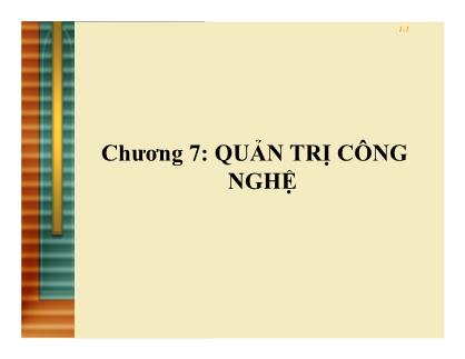 Giáo trình Giới thiệu học phần quản trị kinh doanh - Chương 7: Quản trị công nghệ