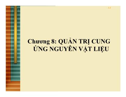 Giáo trình Giới thiệu học phần quản trị kinh doanh - Chương 8: Quản trị cung ứng nguyên vật liệu