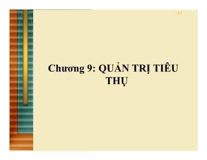 Giáo trình Giới thiệu học phần quản trị kinh doanh - Chương 9: Quản trị tiêu thụ