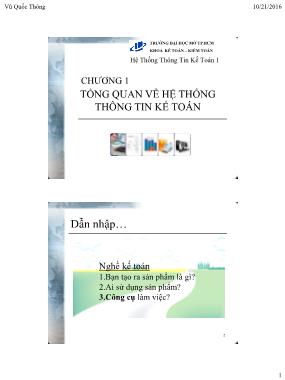 Giáo trình Hệ thống thông tin Kế toán - Chương 1: Tổng quan về hệ thống thông tin kế toán - Vũ Quốc Thông