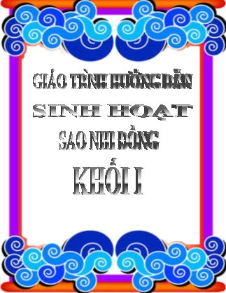 Giáo trình Hướng dẫn sinh hoạt sao nhi đồng Khối 1