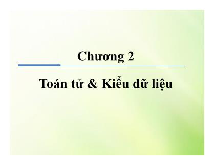 Giáo trình Java cơ bản - Chương 2: Toán tử và kiểu dữ liệu